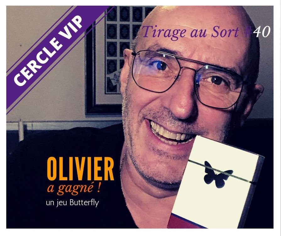 Olivier gagne jeu Butterfly pour le 40e tirage au sort des VIP.jpg