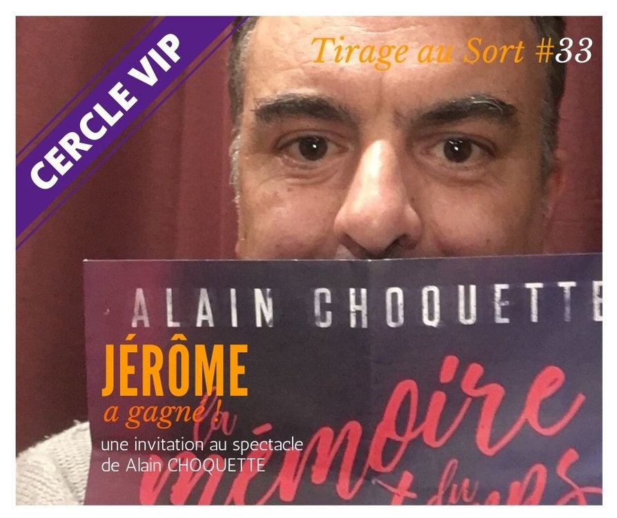 Jérôme remporte le 33e tirage au sort réservé aux VIP.jpg