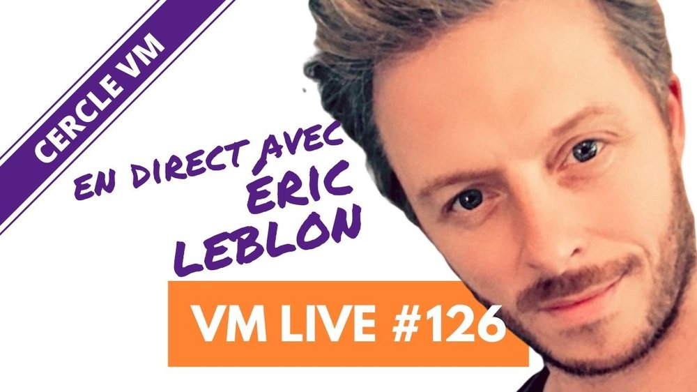 VM Live #126  Spécial Eric LEBLON.jpg