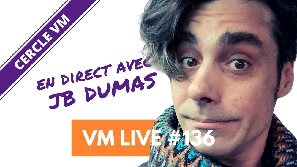 VM Live JB DUMAS.jpg