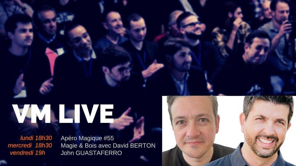 Apéro Magique #55 Magie & Bois avec David BERTON John GUASTAFERRO.jpg
