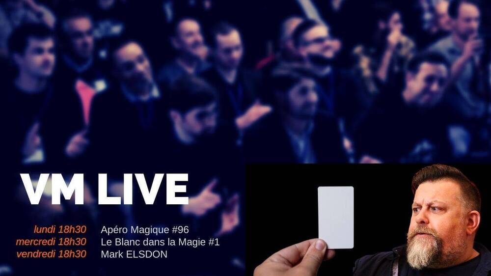 Apéro Magique #96 Le Blanc dans la Magie #1 Mark ELSDON.jpg