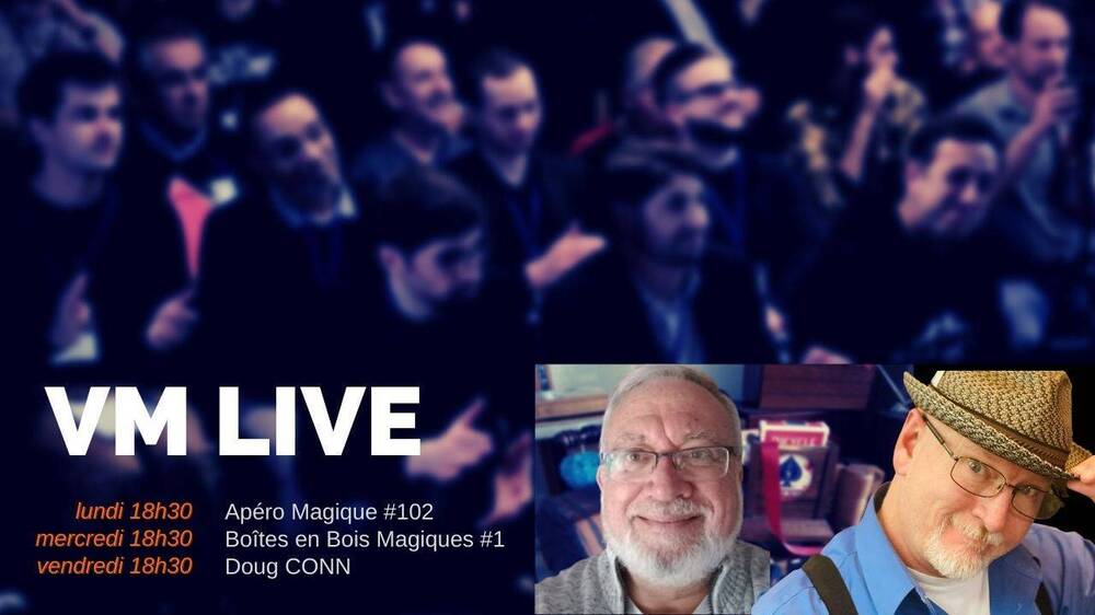 VM Live Apéro Magique #102 Bois Magiques 1 Doug CONN.jpg