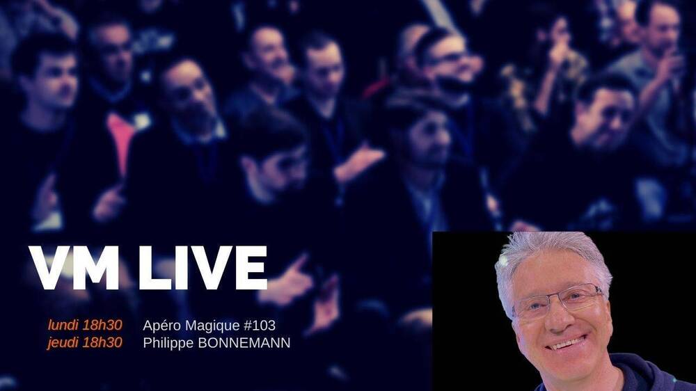VM Live Apéro Magique #103 Philippe BONNEMANN.jpg