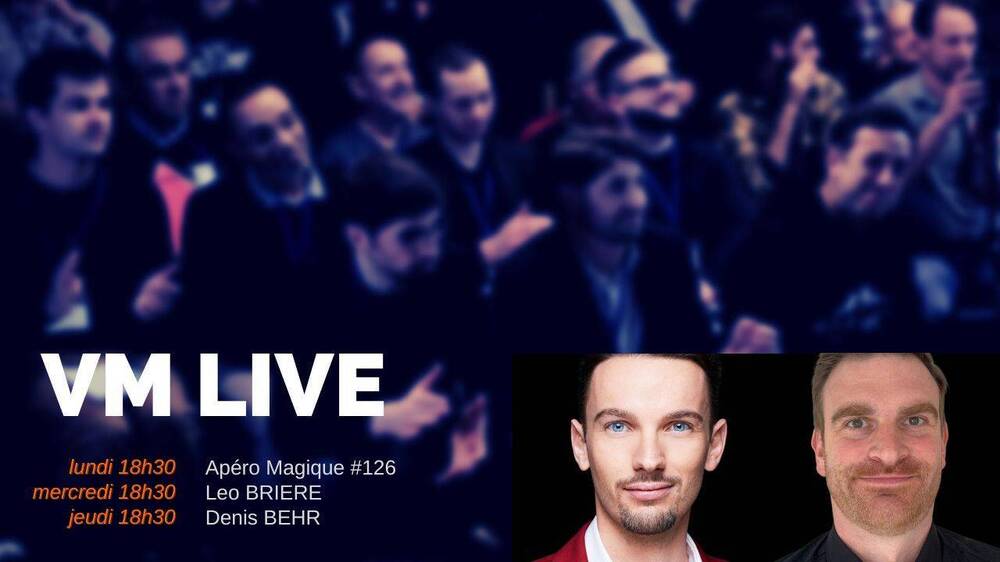 Apéro Magique #126 Leo BRIERE Denis BEHR.jpg