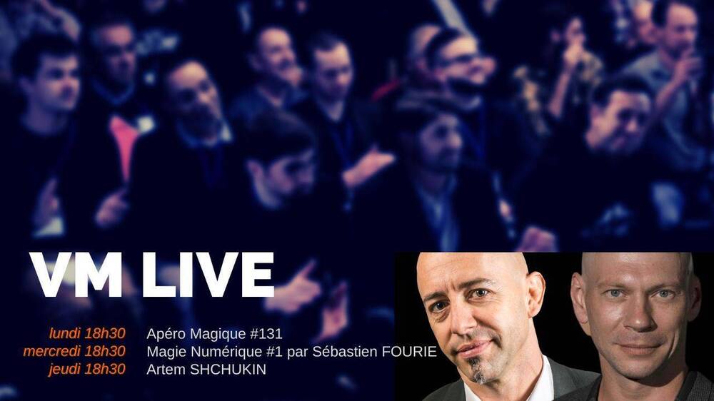 Apéro Magique #131 Magie Numérique #1 par Sébastien FOURIE Artem SHCHUKIN (1).jpg