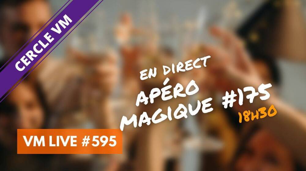 VM Live apéro magique #175.jpg