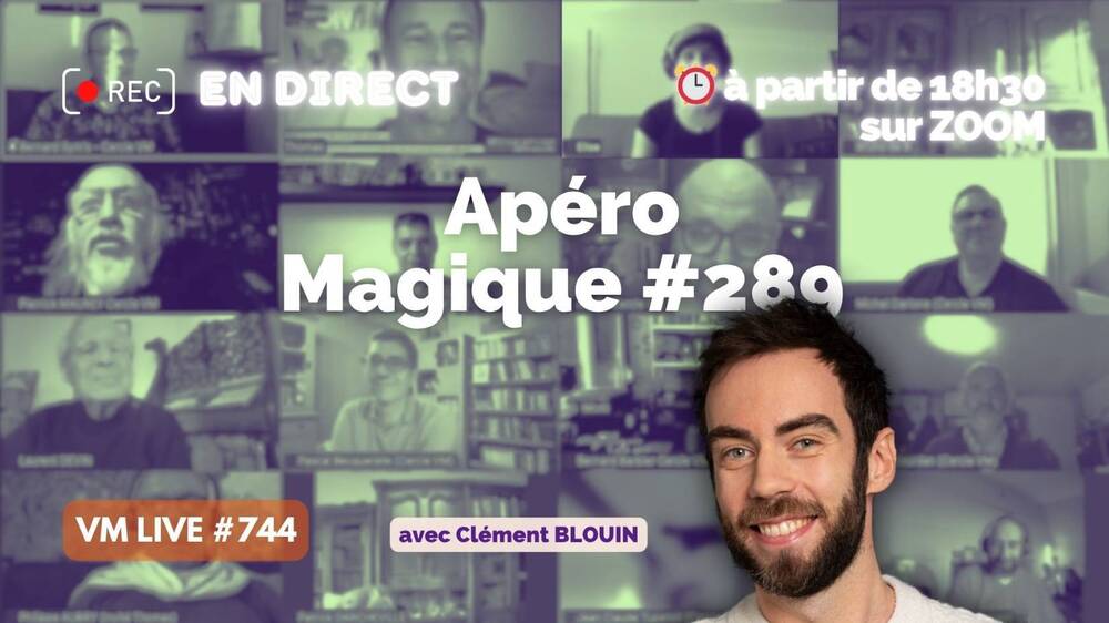 VM Live 744 Apéro Magique #289 avec Clément BLOUIN.jpg