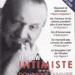 Intimiste Show de Dominique DUVIVIER