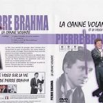 La Canne Volante de Pierre BRAHMA