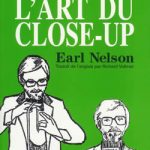 L’art du Close-up d'Earl NELSON