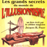 Les Grands Secrets du Monde de l’Illusionnisme de Jacques H. PAGET