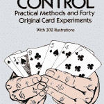 Card Control, Practical Method and forty Original Card Experiments de Arthur H. BUCKLEY