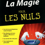 La magie pour les nuls de Bernard Bilis & David Pogue