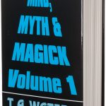 Mind, Myth and Magick Volume 1 de T.A. WATERS