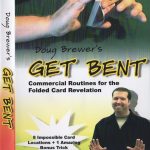 Get Bent Commercial Routines for the Folded Card Revelation de Doug BREWER