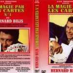 La Magie par les Cartes Volume 1 de Bernard BILIS