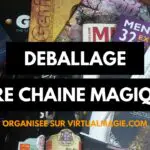 Déballages de la Chaîne Magique / SWAP