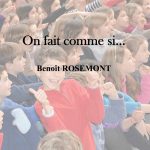 On fait comme si... de Benoît ROSEMONT