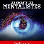 Les Secrets des Mentalistes par Pascal LE GUERN & Tibor le mentaliste