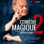 Comédie Magique de Gaëtan BLOOM