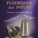 Les Gobelets Fluidiques de Pierre SWITON