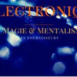 Electronique en magie et mentalisme fournisseurs