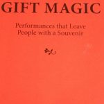 Gift Magic - Performances that leave people with a souvenir