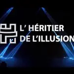 1er Festival de l’Héritier de l’Illusion