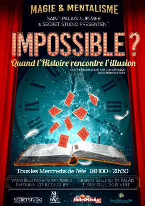 Impossible ? Quand l’histoire rencontre l’illusion avec Maxence VIRE