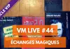 VM Live 44