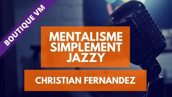 Mentalisme Simplement Jazzy de Christian FERNANDEZ
