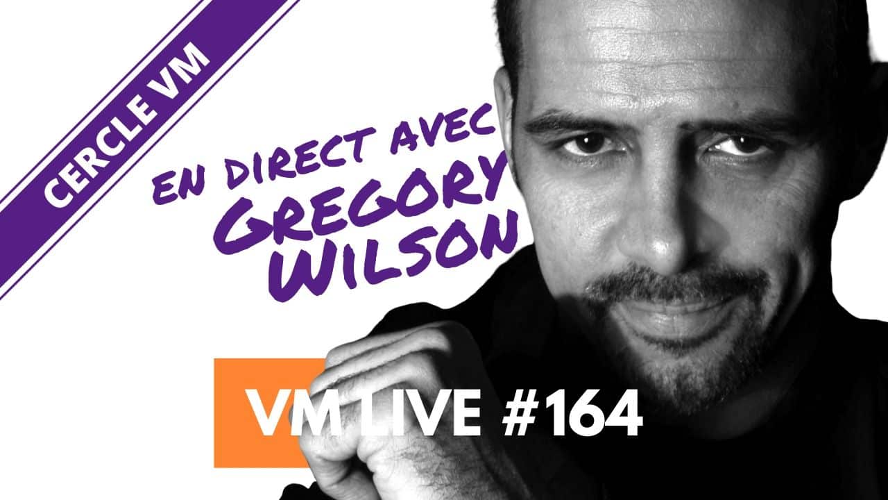 ⭐️ VM Live #164 | Conférence de Gregory WILSON | ▷ Virtual Magie