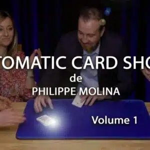 Automatic Card Shows – Volume 1 de Philippe MOLINA | Bon Plan VM