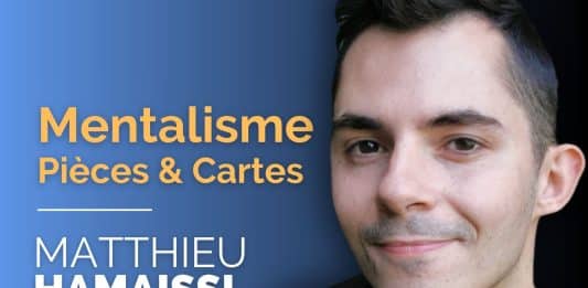 Mentalisme Cartes & Pièces de Matthieu Hamaissi