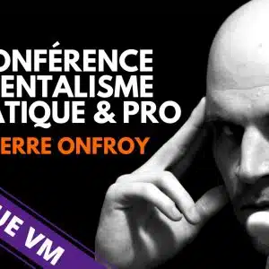 Conférence Mentalisme Pratique & Pro de Pierre ONFROY