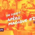 vm live apéro magique #226