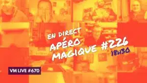 vm live apéro magique #226