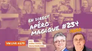 vm live apéro magique #234