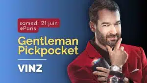 gentleman pickpocket de vinz | samedi 21 juin @paris